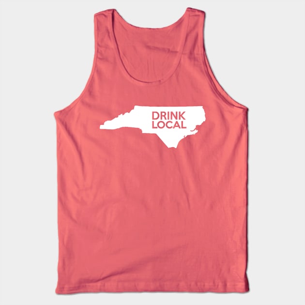 North Carolina Drink Local NC Tank Top by mindofstate